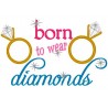 Born Diamonds