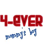 4 Ever Mommy's Boy