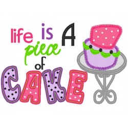 Life Is A Piece Of Cake