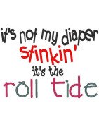 Diaper Stinkin' Roll Tide