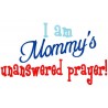 Mommy's Unanswered Prayer