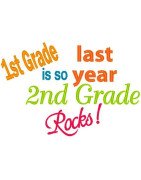 First Grade Was So Last Year