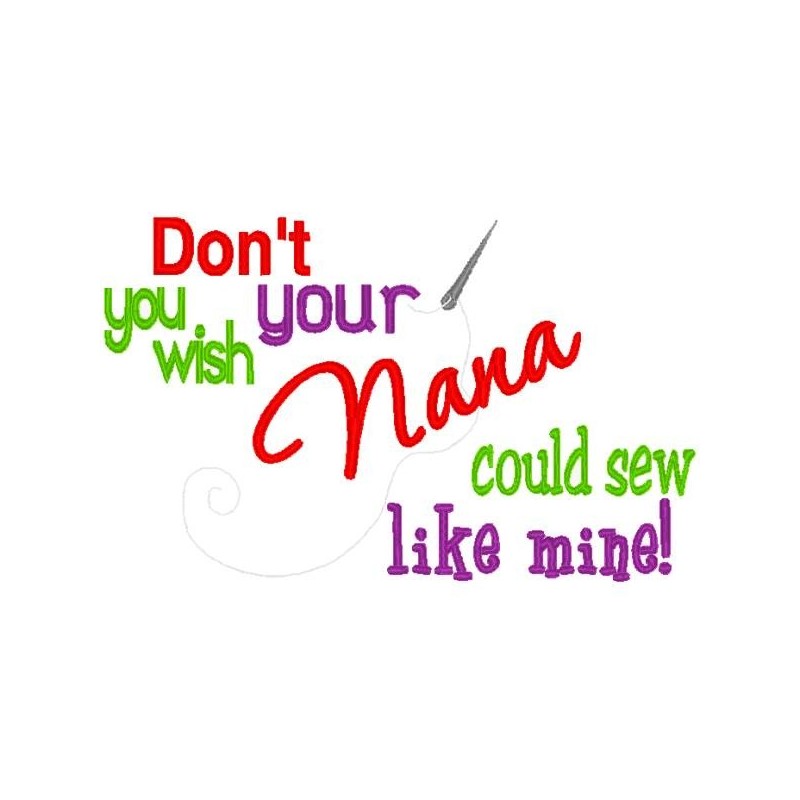 Don't You Wish Nana
