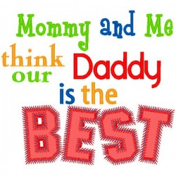 Mommy And Me _ Daddy's The Best
