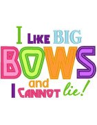 I Like Big Bows